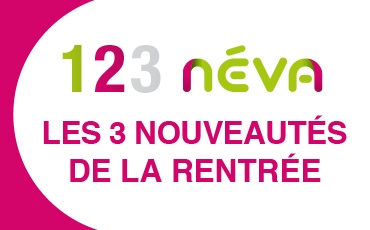 NEVA, les nouveautés de la rentrée