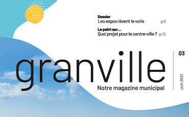 Le 3e numéro du magazine Granville est daté de juin 2021.