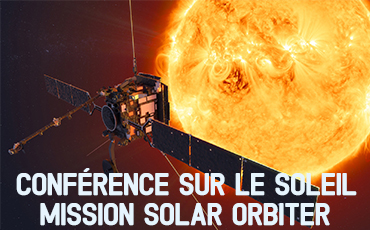 Conférence sur le soleil - Mission Solar Orbiter
