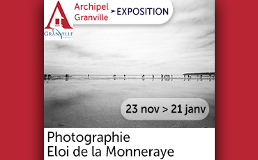 Exposition de photographies d'Eloi de la Monneraye
