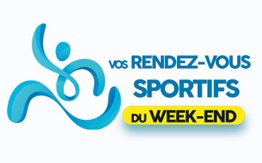 Les rendez-vous sportifs du week-end