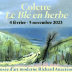 Exposition Colette, le Blé en Herbe-Musée d'art moderne Richard Anacréon