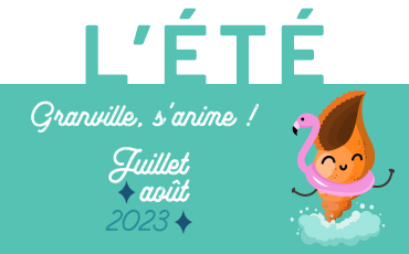 L'été, Granville s'anime !