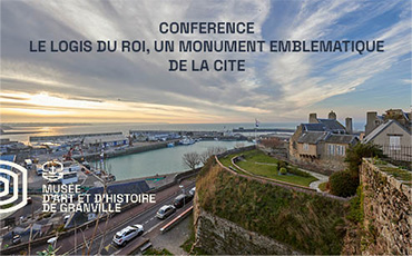 Conférence « Le Logis du Roi, un monument emblématique de la cité »