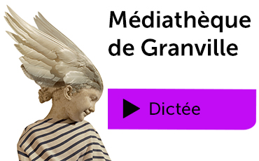 Dictée - Médiathèque