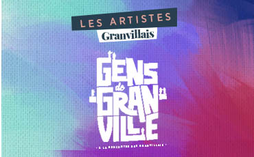 Exposition en plein air Gens de Granville "Les artistes, tome 1"