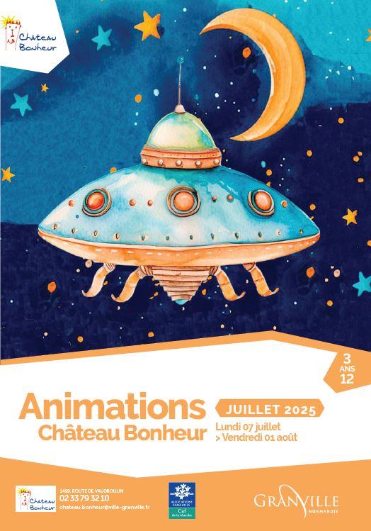 Animations Château bonheur juillet 2025 Granville