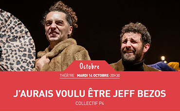 Théâtre : J'aurais voulu être Jeff Bezos