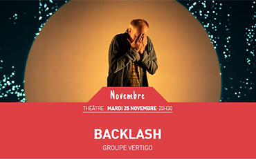 Théâtre : Backlash