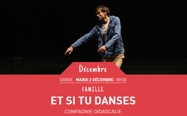 Spectacle interactif : Et si tu danses