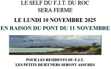 Fermeture self FJT du Roc 10 novembre 2025