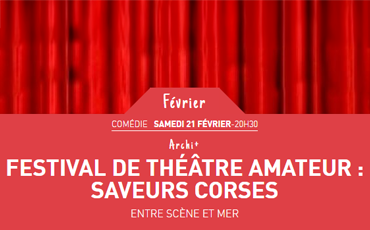 Festival de théâtre amateur : Saveurs corses