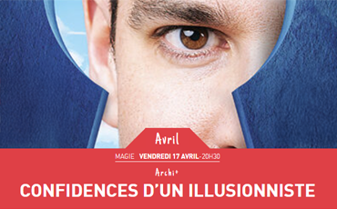 Magie : Confidences d'un illusionniste