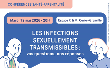 Conférence santé-parentalité : Les infections sexuellement transmissibles, vos questions, nos réponses